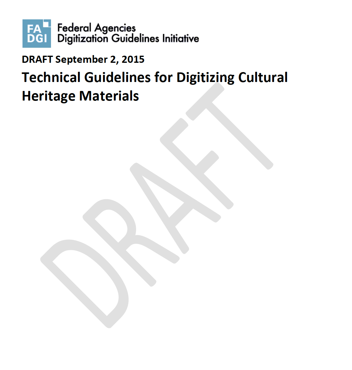 FADGI Technical Guidelines for Digitizing Cultural Heritage Materials